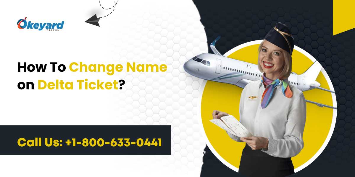 How To Change Name on Delta Ticket