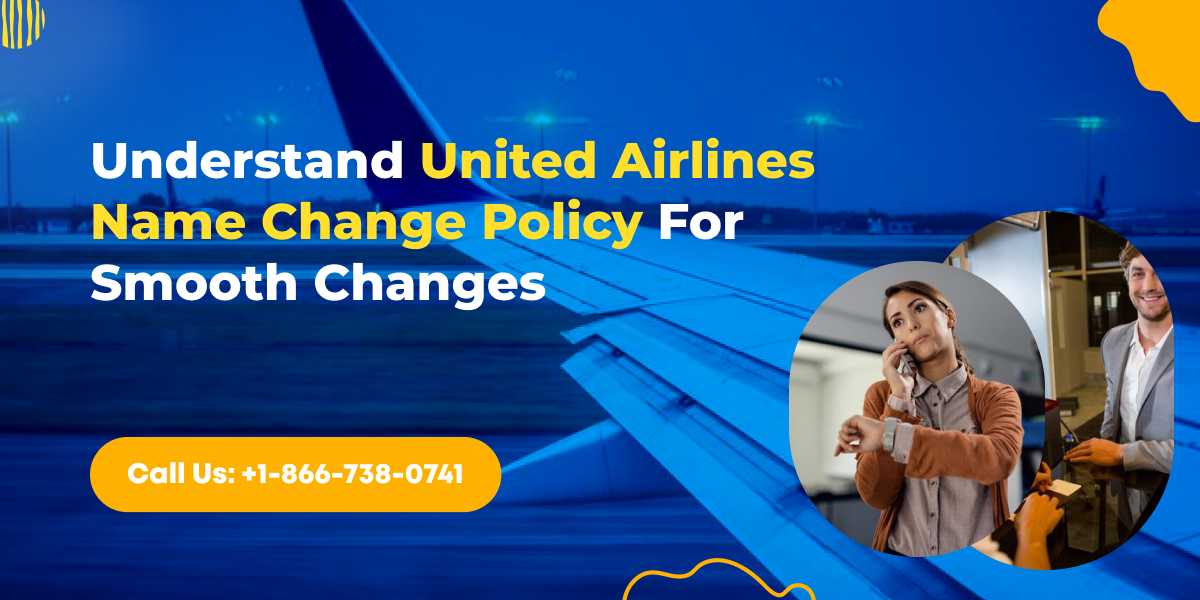 United Airlines Name Change Policy